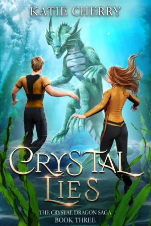 Crystal Lies - The Crystal Dragon Saga Book Three